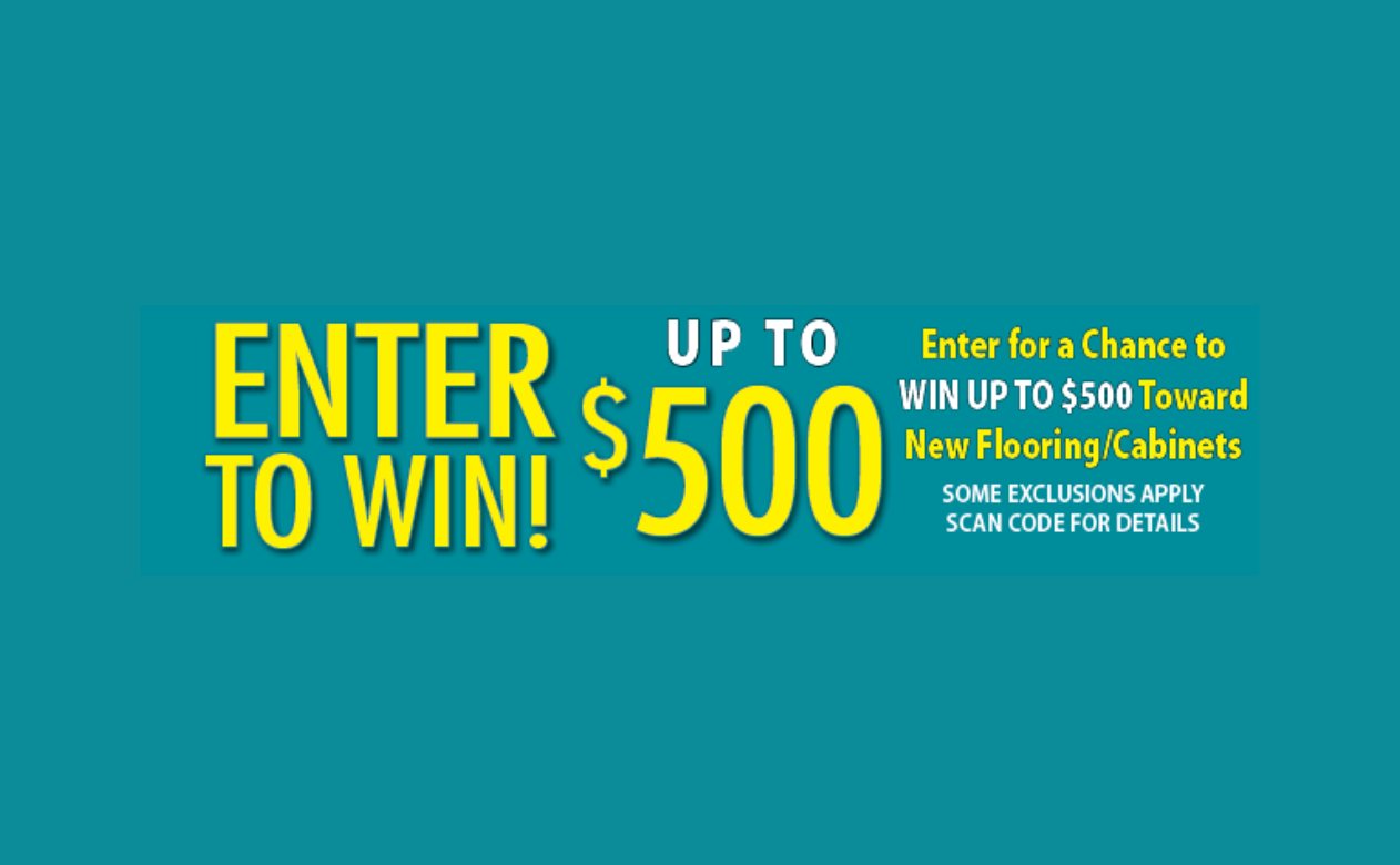 Enter to Win up to $500 toward new flooring or cabinets!